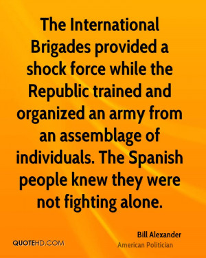 The International Brigades provided a shock force while the Republic ...