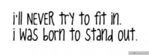 was born to stand out