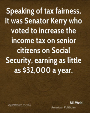 Speaking of tax fairness, it was Senator Kerry who voted to increase ...