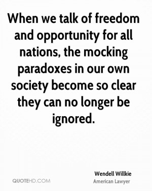 Wendell Willkie Society Quotes
