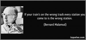 If your train's on the wrong track every station you come to is the ...