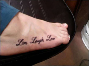 live laugh love tattoo on foot