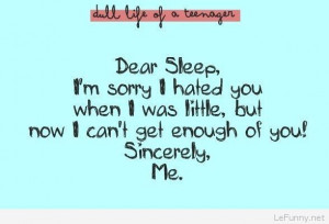 Dear sleep quote funny tumblr