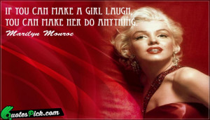 if you can make a girl laugh quote by marilyn monroe