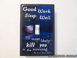 Retro Princess Bride Quote Switchplate - Good Work Sleep Well - Dread ...