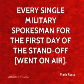 Maria Ressa - Every single military spokesman for the first day of the ...