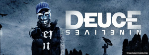 Deuce 9 Lives Quotes ~ Deuce Nine 9 Lives Facebook Cover - PageCovers ...