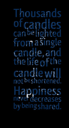 674-thousands-of-candles-can-be-lighted-from-a-single-candle-and.png