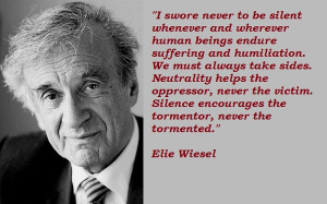 Photo Gallery of the Life Lesson from Elie Wiesel Quotes