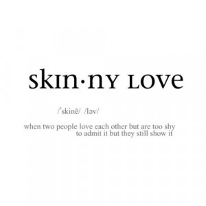 ... tags for this image include: love, skinny love, quotes, quote and girl