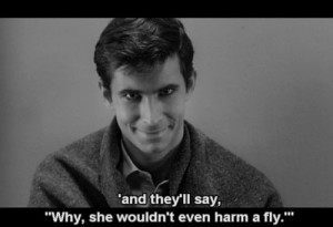 Alfred Hitchcock's Psycho quote