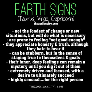 zodiaccity:Zodiac Signs: Earth Signs - Taurus, Virgo, Capricorn