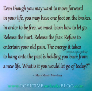 ... ://positiveoutlooksblog.com/2012/12/19/release-the-pain-quotes/ Like