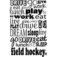 Field Hockey Quotes and Sayings | Field Hockey | Cute Hobby T-shirts ...