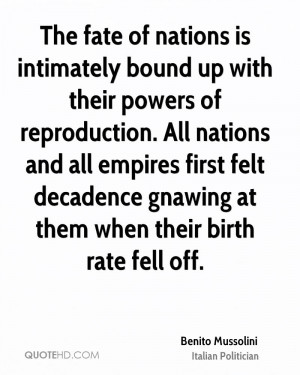 ... nations and all empires first felt decadence gnawing at them when