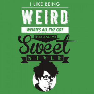 TShirtGifter presents: I like Being Weird | The IT Crowd