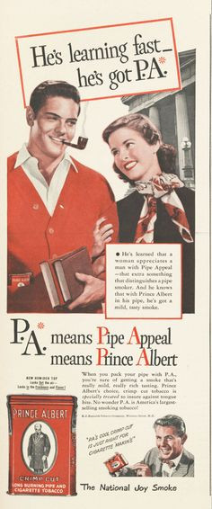 Date: 1948 Brand: Prince Albert Manufacturer: R. J. Reynolds Tobacco ...