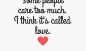care-too-much-love-quote-pictures-pics-sayings-life-quotes-170x100.jpg