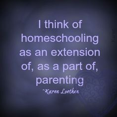 Homeschool Quote More