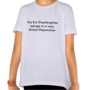 Stepdaughter belongs to Stepmother T-shirt