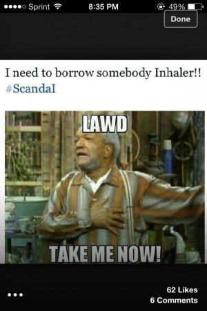 Fred G Sanford... LOL!!!