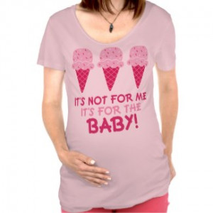 ... It's For The Baby Pregnancy Quote Maternity Shirts by maternity_gifts
