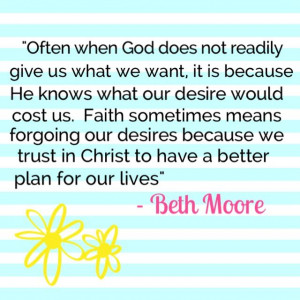 Quote by Beth Moore from her book, 'A Heart Like His'