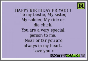PRIYA!!!!! To my bestie, My sister,My soldier, My ride or die chick ...
