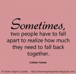 they need to fall back together ~Colleen Hoover | Share Inspire Quotes ...