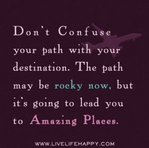 Don't confuse your path with your destination