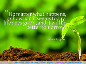 Maya Angelou motivational inspirational love life quotes sayings ...