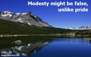 Modesty might be false, unlike pride - Pierre Renard Quotes ...
