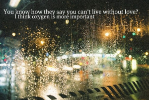 love, oxygen, quote, quotes, rain, traffic, typography