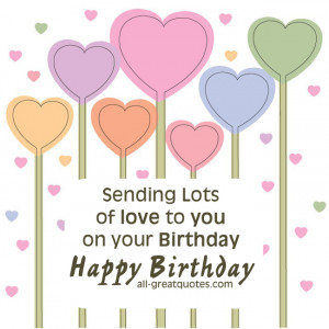 Free-Birthday-Cards-Sending-Lots-of-love-to-you-on-your-Birthday-Happy ...