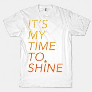 It's My Time To Shine #stars #inspirational #quote