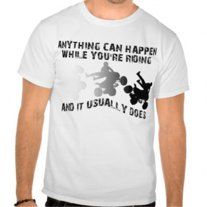 anything_can_happen_quad_atv_funny_shirt ...