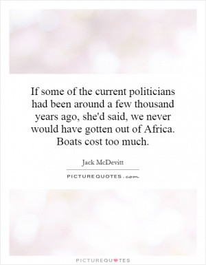 See All Jack McDevitt Quotes