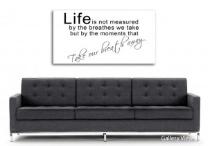 ... Art > Wide Panel > Text Quotes Wide Panel > Life Is Not Measured White