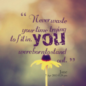 ... fit in you were born to stand out quotes from rilmay jane published at