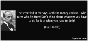 More Klaus Kinski Quotes