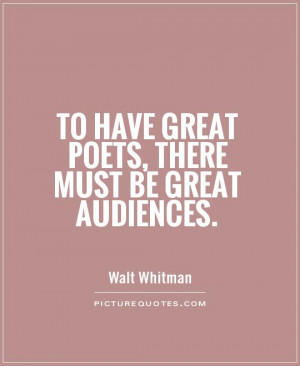 Poetry Quotes Poets Quotes Walt Whitman Quotes