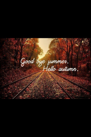 Goodbye summer. Hello autumn. :)