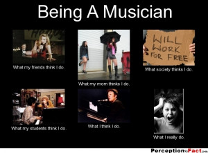 frabz-Being-A-Musician-What-my-friends-think-I-do-What-my-mom-thinks-I ...