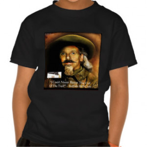Buffalo Bill Cody His Gun & Quote Gifts & Cards T Shirts