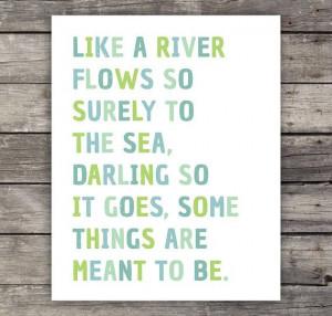 ... River Flows - Inspirational Quote - Typography Poster - Quote Print