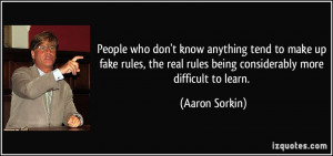 People who don't know anything tend to make up fake rules, the real ...