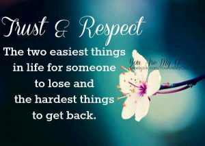 Trust & Respect...Quote