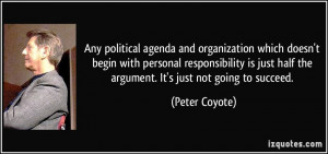 Any political agenda and organization which doesn't begin with ...