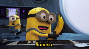 Minions / banana