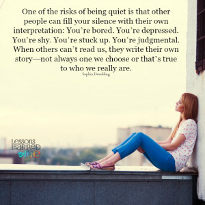 One-of-the-risks-of-being-quiet..jpg